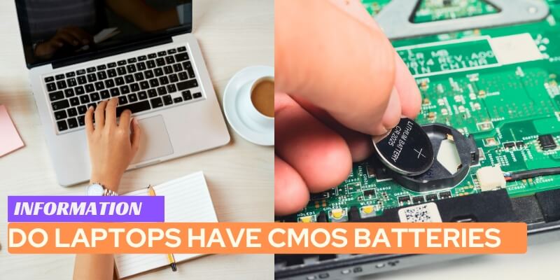 Do Laptops Have CMOS Batteries