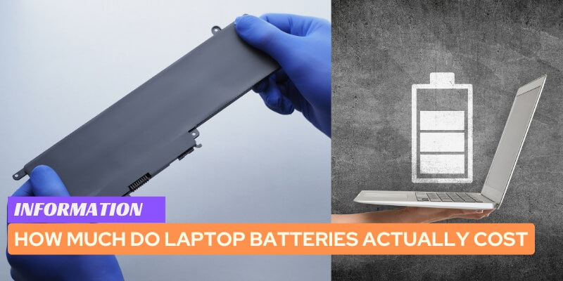 How Much Do Laptop Batteries Actually Cost