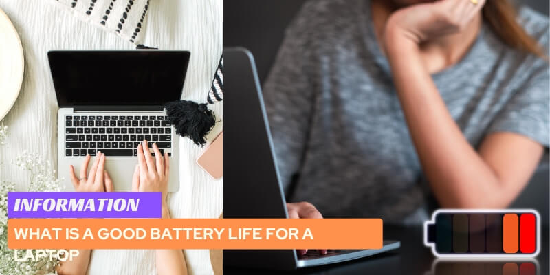 What is a Good Battery Life for a Laptop