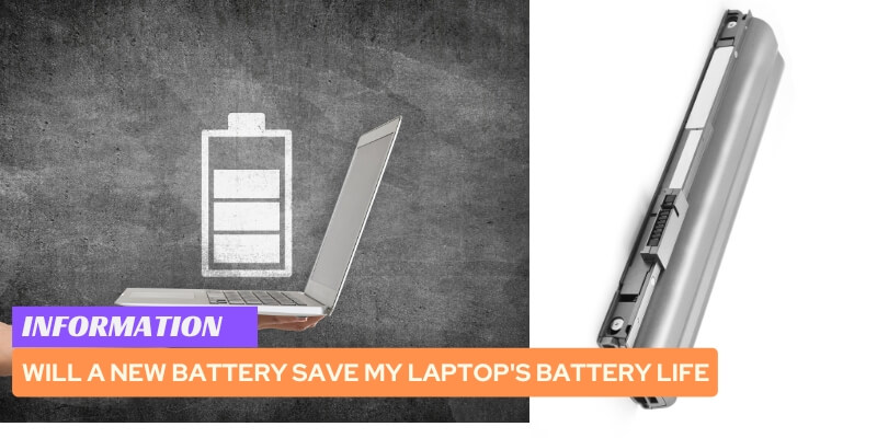 Will a New Battery Save My Laptop's Battery Life