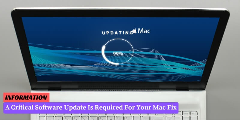 A Critical Software Update Is Required For Your Mac Fix