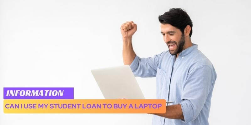 Can I Use My Student Loan to Buy a Laptop