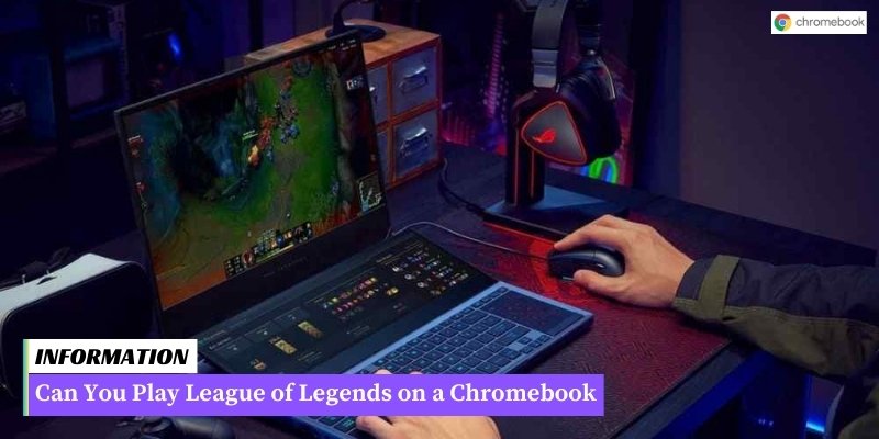 A person playing League of Legends on a Chromebook, showcasing the game's compatibility on the device.