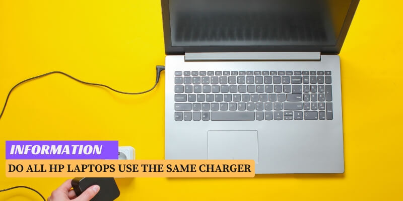 Do All HP Laptops Use the Same Charger
