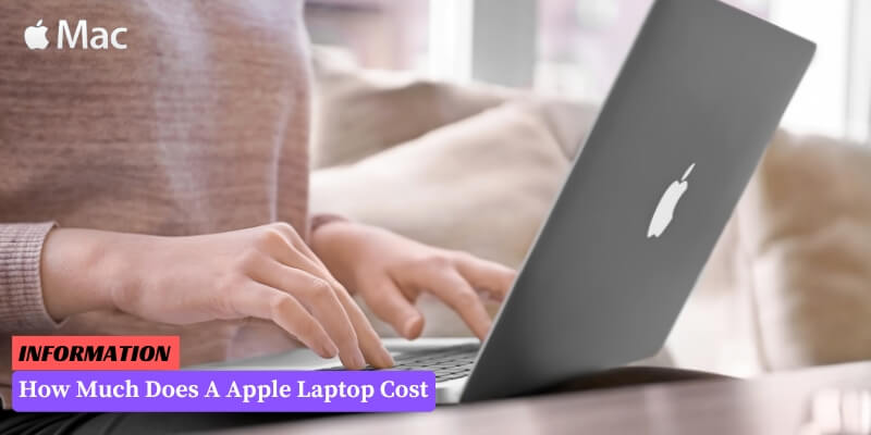 How Much Does A Apple Laptop Cost