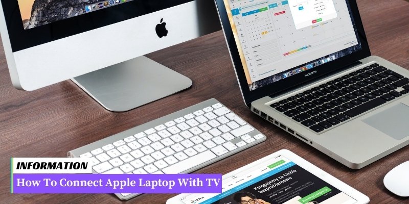 A step-by-step guide on connecting an Apple laptop to a TV. Learn how to establish a connection between the two devices effortlessly.