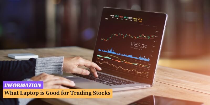 what-laptop-is-good-for-trading-stocks