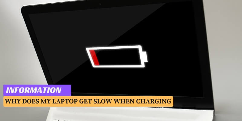 Why Does My Laptop Get Slow When Charging